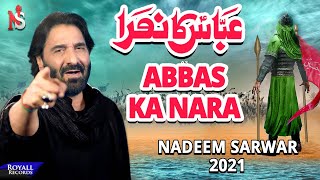 Abbas Ka Nara  Nadeem Sarwar  2021  1443 [upl. by Samford846]