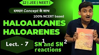 SN1 and SN2 reaction  L7  nucleophilic substitution  class 12  JEE  NEET superchempoint [upl. by Haniraz]