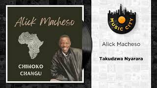 Alick Macheso  Takudzwa Nyarara  Official Audio [upl. by Irod773]