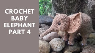 Crochet Baby Elephant Part 4 crochet amigurumi amigurumiscrochet [upl. by Kooima]