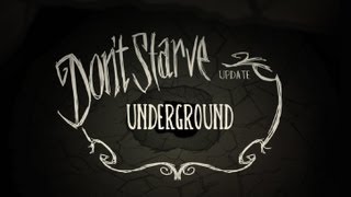 Dont Starve Underground [upl. by Anaylil6]