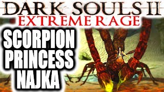 Dark Souls 2 EXTREME RAGE Deprived NG Boss Run  SCORPION PRINCESS NAJKA [upl. by Nwahsak]