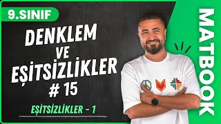 Eşitsizlikler 1  Denklem ve Eşitsizlikler 15  9SINIF MATEMATİK MatBook  2024 [upl. by Mylander614]