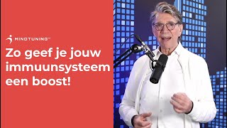 Zo geef je jouw IMMUUNSYSTEEM een BOOST MindTuningnl [upl. by Haral]