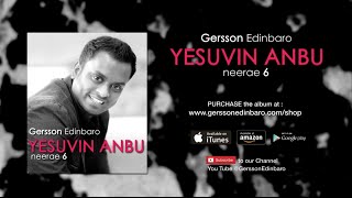 Yesuvin Anbu NEERAE 6 GERSSON EDINBARO 5 Lyrics and Chords [upl. by Nae]