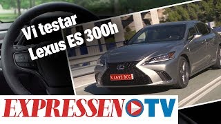 Lexus ES 300h  vi har testkört [upl. by Leerzej777]