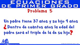 Solución de problemas con Ecuaciones de Primer Grado  Ejemplo 5 [upl. by Idroj133]