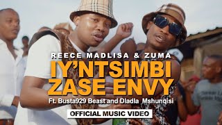 Reece Madlisa amp Zuma  Iyntsimbi Zase Envy Official Music Video [upl. by Noemys]