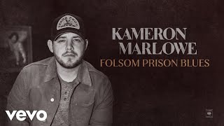 Kameron Marlowe  Folsom Prison Blues Audio [upl. by Benni432]