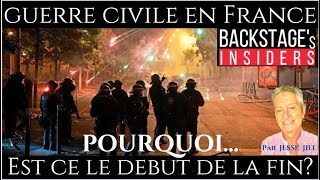 GUERRE CIVILE EN FRANCE POURQUOI EST CE LE DEBUT DE LA FIN By Jesse JILL  BACKSTAGEs INSIDERS [upl. by Sally590]