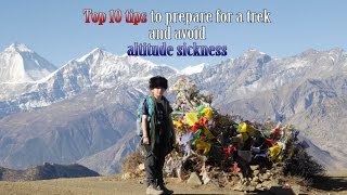 Top Ten Tips to prevent altitude sickness and plan a high altitude trek  Nepal [upl. by Chesney925]