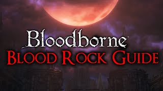 Bloodborne  Blood Rock Guide All Blood Rock Locations amp All Chalice Glyphs [upl. by Connel]