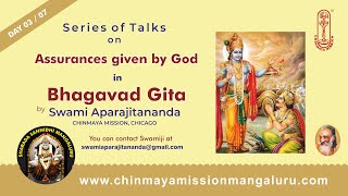 Assurances given by God in Bhagavad Gita  Day 0307 by Sw Aparajitananda Chinmaya Mission Chicago [upl. by Tressia]