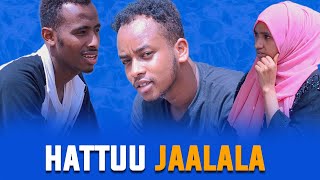 HATTUU JAALALA 🤣🤣🤣  New Dirama Afaan Oromo [upl. by Eelrehpotsirhc]