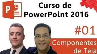 01  PowerPoint 2016  Componentes de Tela [upl. by Welcy]