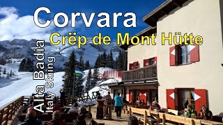 Italy Skiing Corvara  Alta Badia Crep de Mont Hütte [upl. by Aiam]