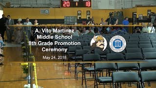 A Vito Martinez Middle School 8th Grade Promotion Ceremony 2018 [upl. by Aihsal]