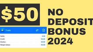 No Deposit Bonus 50  New Forex bonuses 2024 [upl. by Ardnasac]