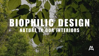 Biophilic design Nature in our interiors [upl. by Buke]