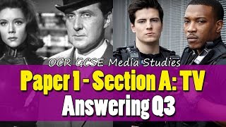 OCR GCSE Media Studies  4 Paper 1 Section A Answering Q3 [upl. by Yaf]