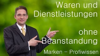 Waren und Dienstleistungen von Marken ohne Beanstandungen  Marken Profiwissen [upl. by Ellenyl947]