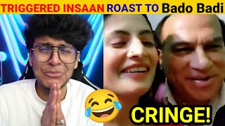 😂 TRIGGERED INSAAN Roast Bado Badi Song  Triggered Insaan Roast  Mr Indian Hacker Mysterious Box [upl. by Liebermann]