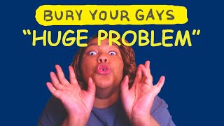 re BURY YOUR GAYS [upl. by Sivrup]