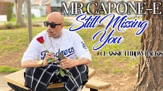 MrCaponeE  Still Missing You Official Music Video [upl. by Philine]