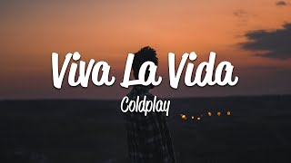 Coldplay  Viva La Vida Lyrics [upl. by Lehctim]