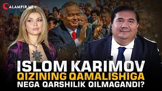 ISLOM KARIMOV QIZINING QAMALISHIGA NEGA QARSHILIK QILMAGANDI [upl. by Grose]