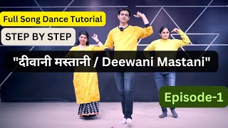 quotदीवानी मस्तानी  Deewani Mastaniquot Full Song Dance Tutorial Step By Step  parveensharma [upl. by Eirased]