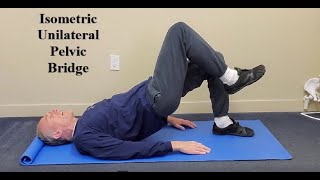 Isometric Unilateral Pelvic Bridge AKA Isometric Single Leg Pelvic Bridge [upl. by Ronnie416]