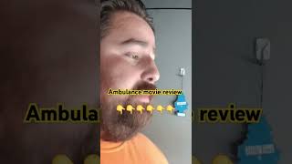 Ambulance movie review moviereview foryou fyp movies review reaction viralvideo goodmovie [upl. by Ariak658]