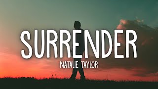 Natalie Taylor  Surrender Lyrics [upl. by Judith181]