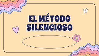 El Método Silencioso [upl. by Nazay]