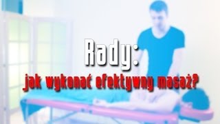 Projekt Masaż Jak wykonać efektywny masaż [upl. by Anma]