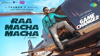 Raa Macha Macha  Lyrical  Game Changer  Ram Charan  Shankar  Thaman S  Nakash Aziz [upl. by Hufnagel620]