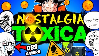 La NOSTALGIA TÓXICA de Dragon Ball ☢️ LO QUE NADIE TE DICE sobre DBZ dragonball dbz [upl. by Eagle]