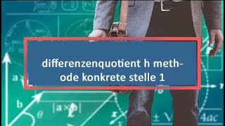 differenzenquotient h methode konkrete stelle 1 [upl. by Meedan]