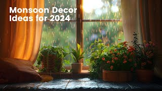 10 Monsoon Decor Ideas for 2024 [upl. by Olonam]