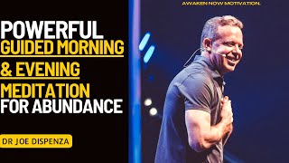 🧘‍♂️ Dr Joe Dispenza Morning and Evening Guided Meditation to Experience Abundance meditation [upl. by Averir815]