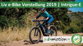 Liv eBike Vorstellung 2019  IntrigueE [upl. by Ennaisoj]