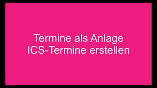 Termin als Anlage  ICS Datei erstellen [upl. by Corwun]