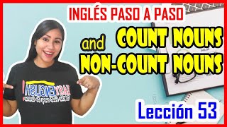 Lección 53👩🏻‍🏫 Sustantivos Contables e Incontables en INGLÉS 🧾🧮 Count and Noncount nouns [upl. by Oakleil]