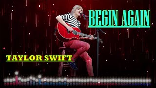 Begin Again Lyrics  Taylor Swift Lyric video [upl. by Feodora374]