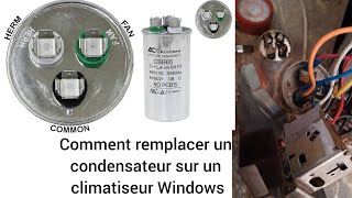 Comment remplacer un condensateur sur un climatiseur Windows [upl. by Aneerb]