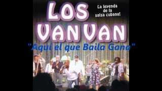 Los Van Van quotAquí el que Baila Ganaquot [upl. by Euqinwahs49]