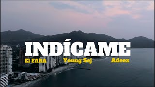 El Fara  Indícame FT Adeex Young Sej Video Oficial [upl. by Icats28]