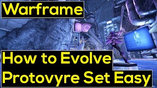 Warframe How to Evolve the Protovyre Set Full Guide [upl. by Carey]