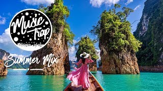 Summer Music Mix 2019  Best Of Tropical amp Deep House Sessions Chill Out 23 Mix By Music Trap [upl. by Eznyl672]